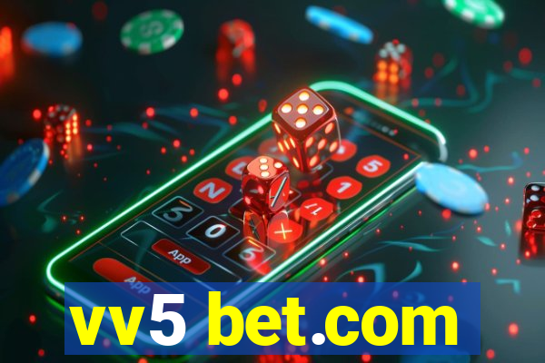 vv5 bet.com